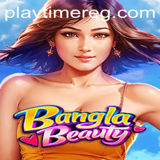 Unveiling the Enchanting World of BanglaBeauty in Playtime Games